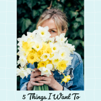 5 Things I Want To Change About Myself