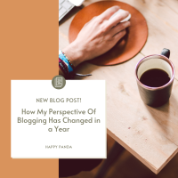 How My Perspective Of Blogging Has Changed in a Year