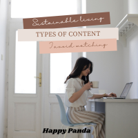 Sustainable Living| Types of Content I Avoid Watching